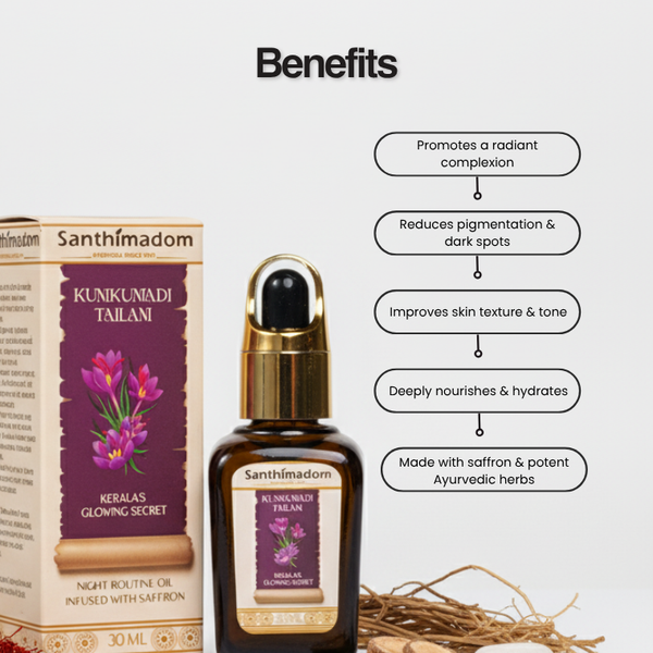 benefits of Santhimadom Ayurveda Kumkumadi Thailam Glow Face Oil